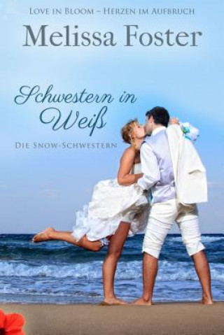 Kniha Schwestern in Weiss Melissa Foster