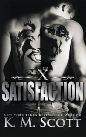 Kniha SATISFACTION K. M. Scott