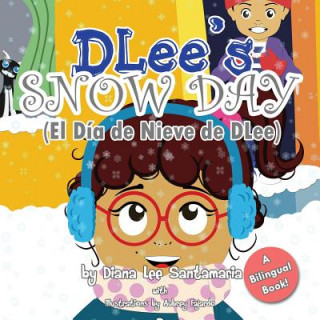 Libro DLee's Snow Day Diana Lee Santamaria