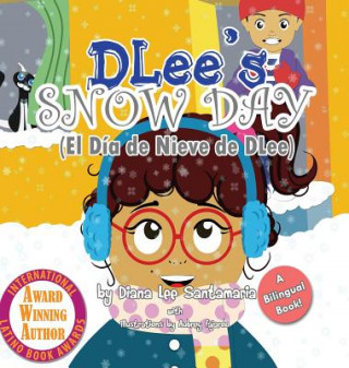 Kniha DLee's Snow Day Diana Lee Santamaria
