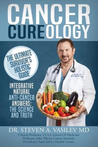 Książka Cancer Cureology Dr. Steven A. Vasilev