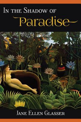 Buch IN THE SHADOW OF PARADISE Jane Ellen Glasser