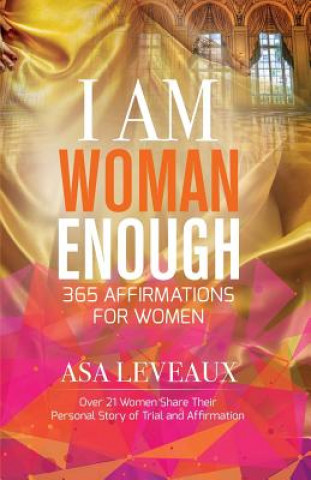 Книга I Am Woman Enough Asa Leveaux