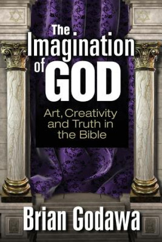 Kniha Imagination of God Brian Godawa