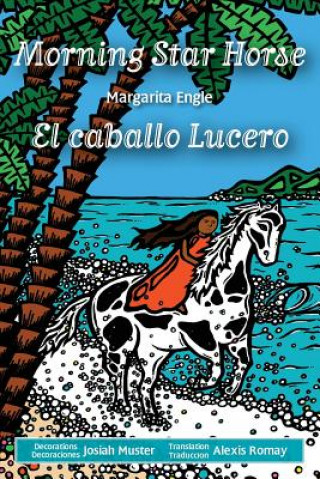Carte Morning Star Horse / El caballo Lucero Margarita Engle
