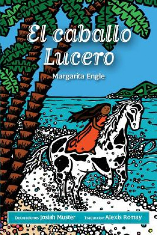 Kniha El caballo Lucero Margarita Engle