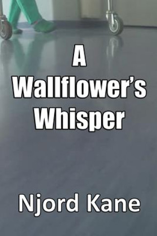 Könyv A Wallflower's Whisper Njord Kane