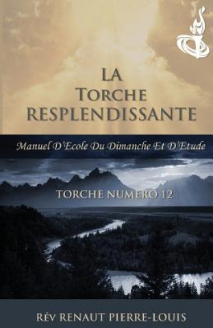 Kniha La Torche Resplendissante Renaut Pierre-Louis