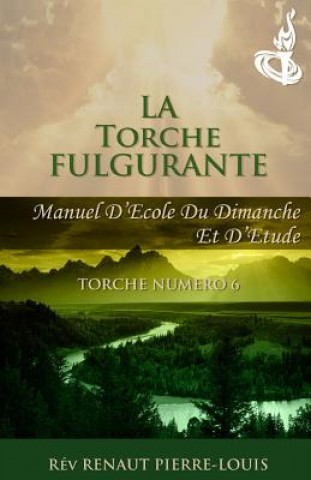 Buch La Torche Fulgurante Renaut Pierre-Louis