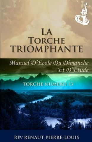 Buch La Torche Triomphante Renaut Pierre-Louis