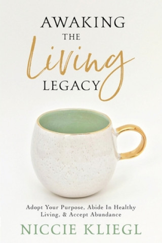 Книга Awaking the Living Legacy 