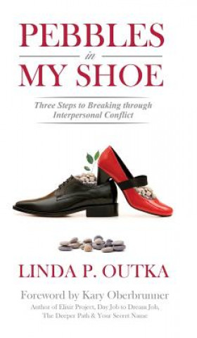 Könyv Pebbles in My Shoe Linda P Outka