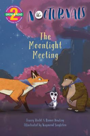 Könyv The Moonlight Meeting: The Nocturnals Grow & Read Early Reader, Level 2 Tracey Hecht