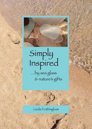 Boek Simply Inspired Linda Kathryn Frothingham