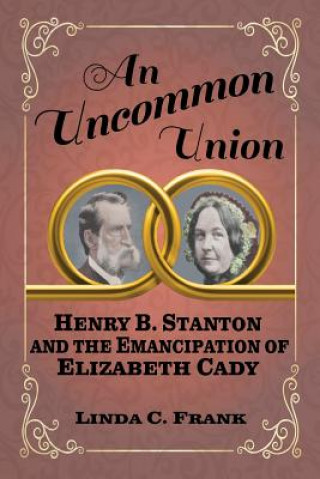 Książka An Uncommon Union Linda C Frank