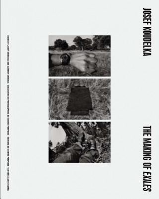Carte Josef Koudelka: The Making of Exiles Josef Koudelka