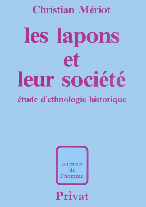 Könyv Les Lapons et leur societe Christian Mériot