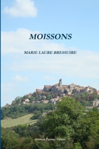 Libro Moissons Bressuire Marie Laure