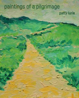 Книга paintings by a pilgrim Patty Lurie