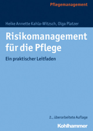 Könyv Risikomanagement für die Pflege Heike Anette Kahla-Witzsch