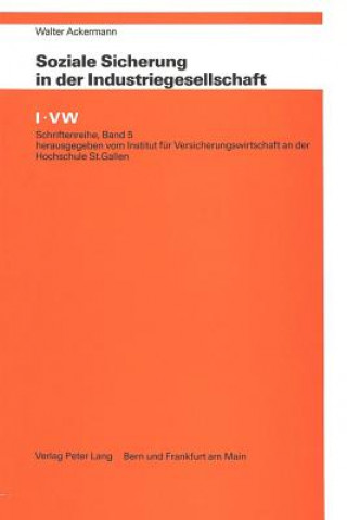 Książka Soziale Sicherung in der Industriegesellschaft Walter Ackermann