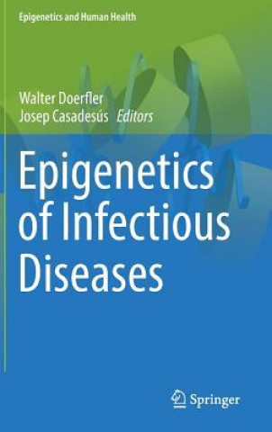 Carte Epigenetics of Infectious Diseases Walter Doerfler