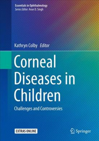 Könyv Corneal Diseases in Children Kathryn Colby