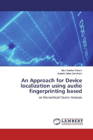 Libro An Approach for Device localization using audio fingerprinting based Muni Sankar Matam