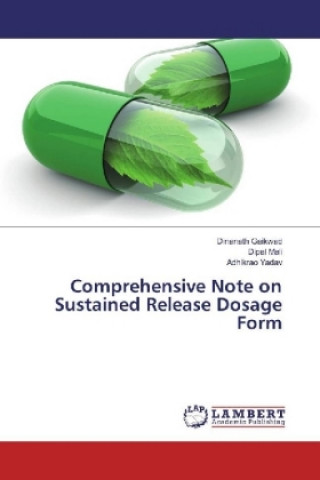 Könyv Comprehensive Note on Sustained Release Dosage Form Dinanath Gaikwad