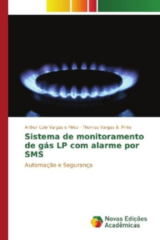 Carte Sistema de monitoramento de gás LP com alarme por SMS Arthur Caio Vargas e Pinto