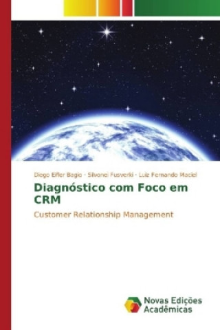 Carte Diagnóstico com Foco em CRM Diego Eifler Bagio