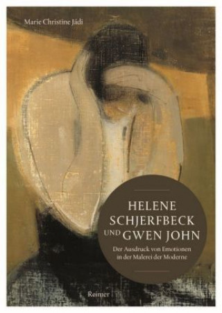 Kniha Helene Schjerfbeck und Gwen John Marie Christine Jádi
