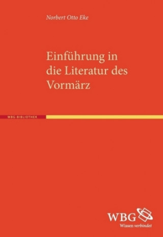 Kniha Literatur des Vormärz Norbert Otto Eke