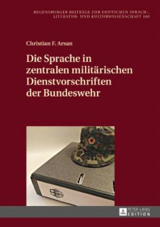 Carte Die Sprache in Zentralen Militaerischen Dienstvorschriften Der Bundeswehr Christian F. Arsan