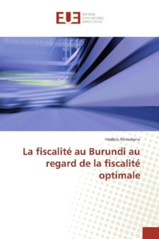 Carte La fiscalité au Burundi au regard de la fiscalité optimale Frédéric Nimubona
