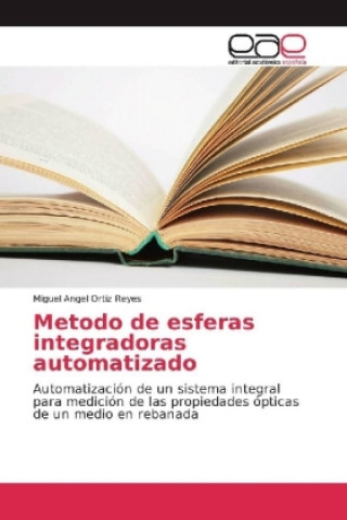 Könyv Metodo de esferas integradoras automatizado Miguel Angel Ortiz Reyes