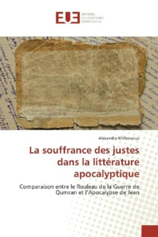 Book La souffrance des justes dans la littérature apocalyptique Alexandre Milhoranza