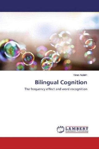 Kniha Bilingual Cognition Kiran Aulakh