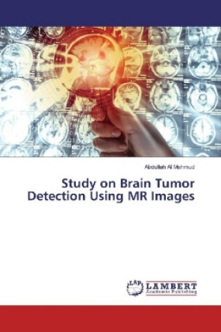 Carte Study on Brain Tumor Detection Using MR Images Abdullah Al Mahmud