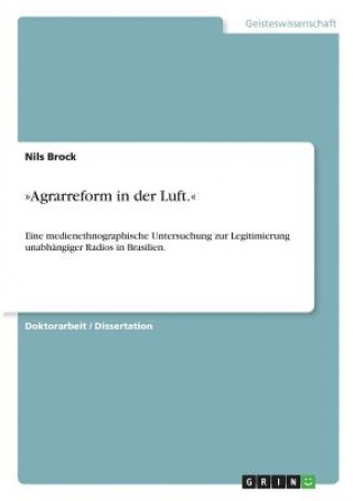 Book "Agrarreform in der Luft." Nils Brock