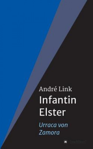 Kniha Infantin Elster André Link