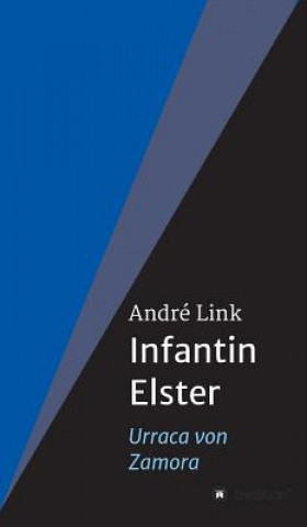 Kniha Infantin Elster André Link