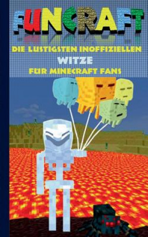 Könyv Funcraft - Die lustigsten inoffiziellen Witze fur Minecraft Fans Theo von Taane