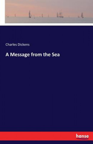 Kniha Message from the Sea Charles Dickens