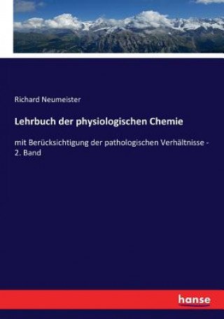 Kniha Lehrbuch der physiologischen Chemie Richard Neumeister