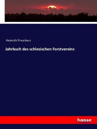 Kniha Jahrbuch des schlesischen Forstvereins Anonym