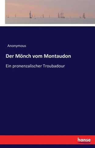 Kniha Moench vom Montaudon Anonymous