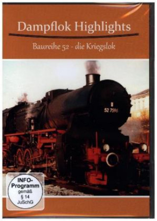 Wideo Dampflok Highlights-Baureihe 52 Die Kriegslok Various