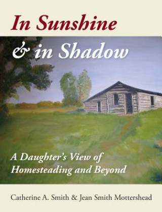 Knjiga In Sunshine and in Shadow Catherine A Smith