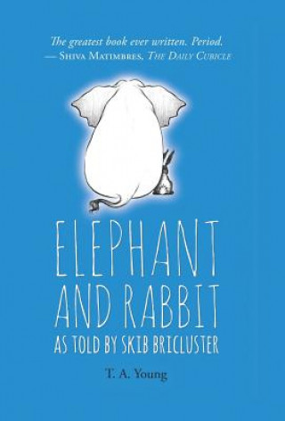 Libro Elephant and Rabbit As Told By Skib Bricluster Todd Young